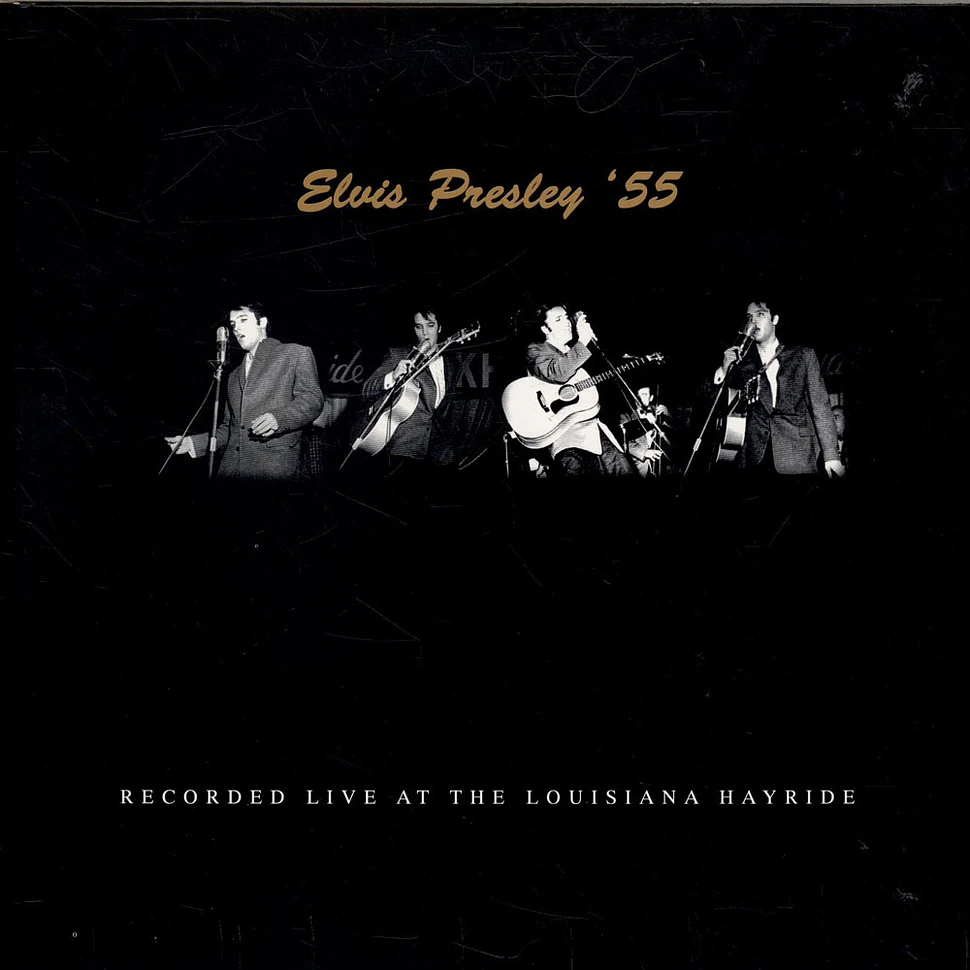 Elvis Presley - Elvis Presley '55 (Recorded Live At The Louisiana Hayride)