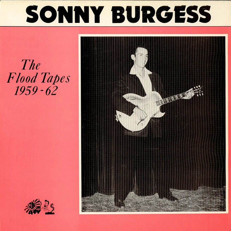 Sonny Burgess - The Flood Tapes 1959-62