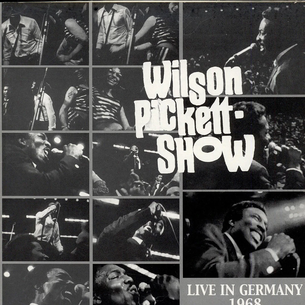 Wilson Pickett - Live In Germany 1968