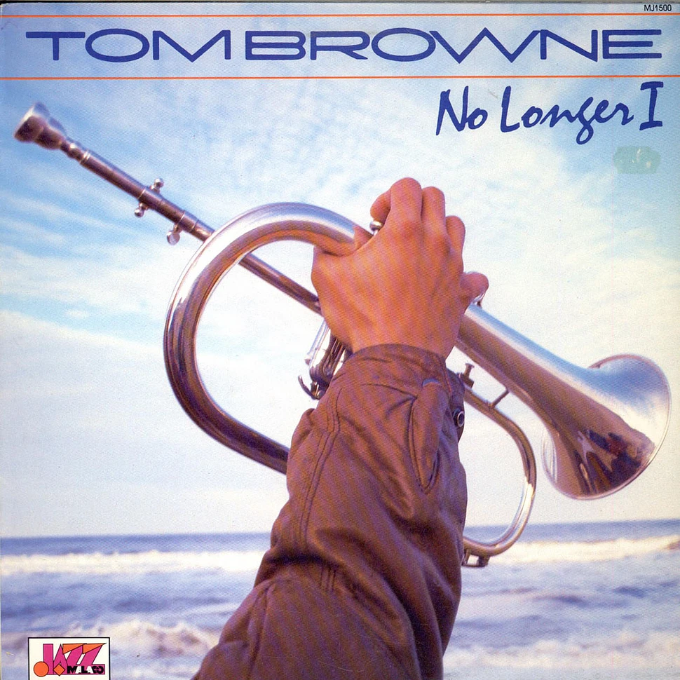 Tom Browne - No Longer I