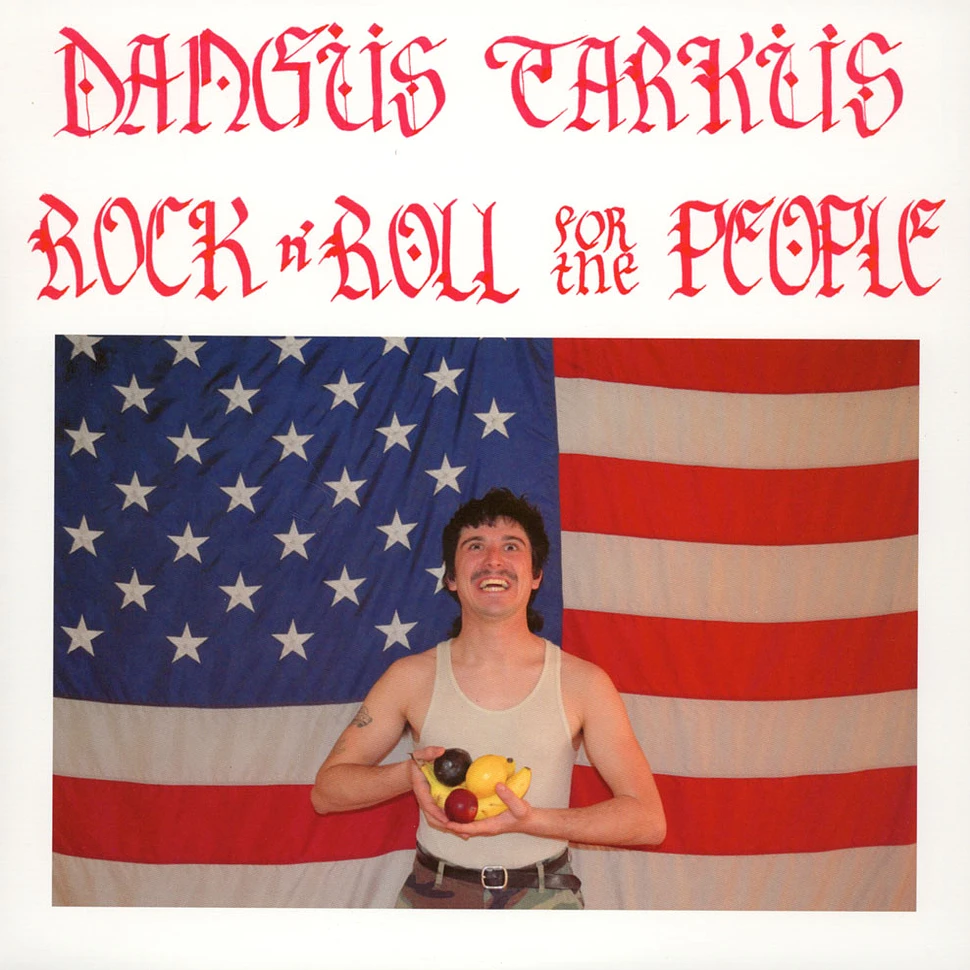 Dangus Tarkus - Rock'N'Roll For The People