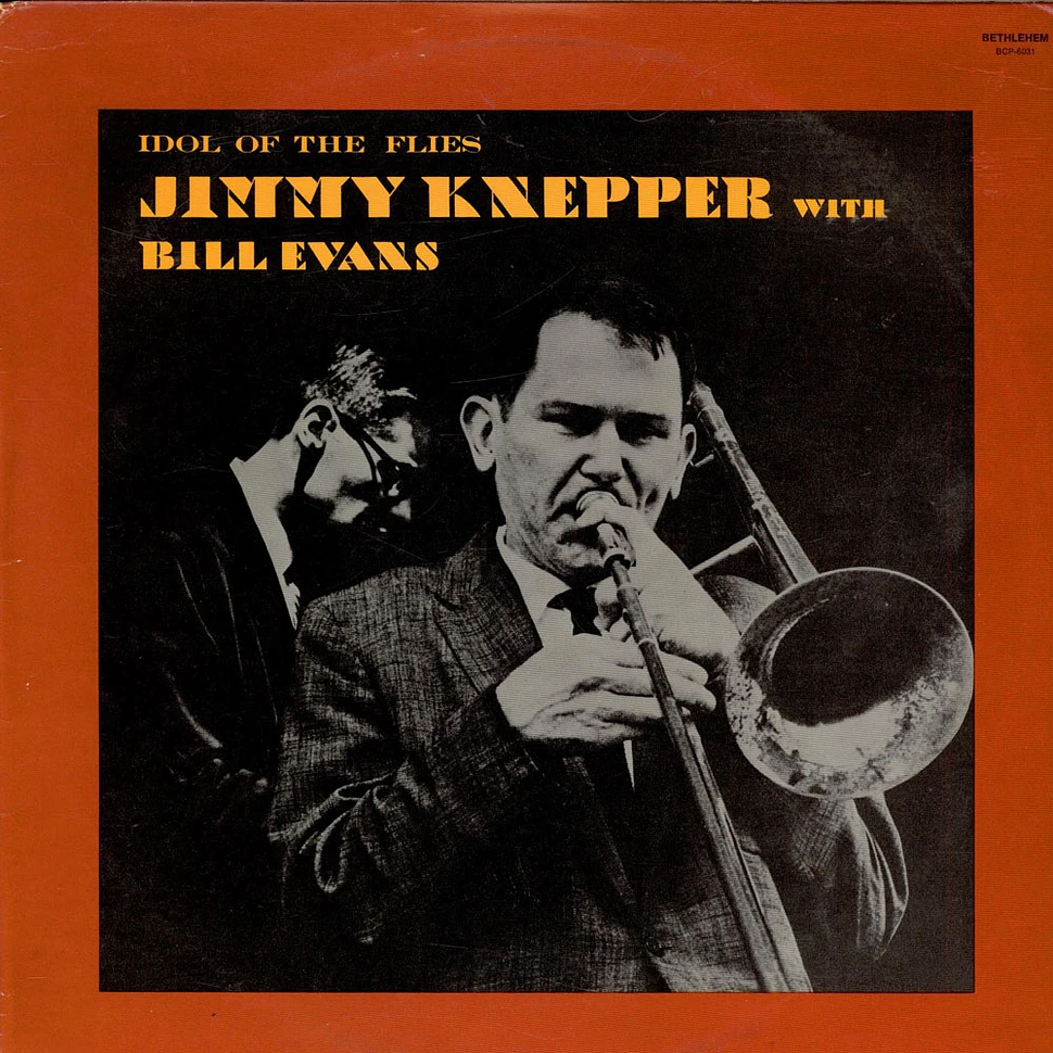 Jimmy Knepper With Bill Evans - Idol Of The Flies