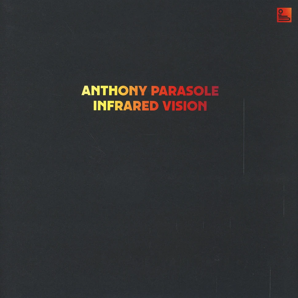 Anthony Parasole - Infrared Vision