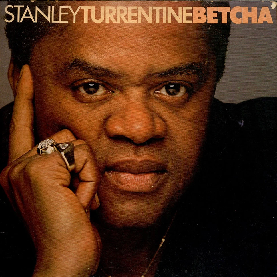 Stanley Turrentine - Betcha