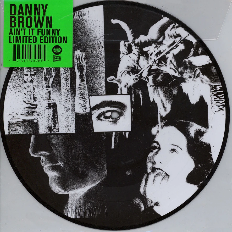 Danny Brown - Ain't It Funny Picture Disc Edition