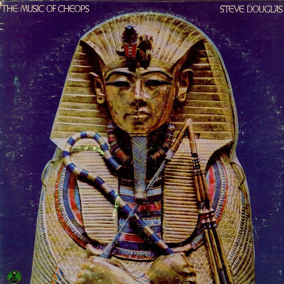 Steve Douglas - The Music Of Cheops