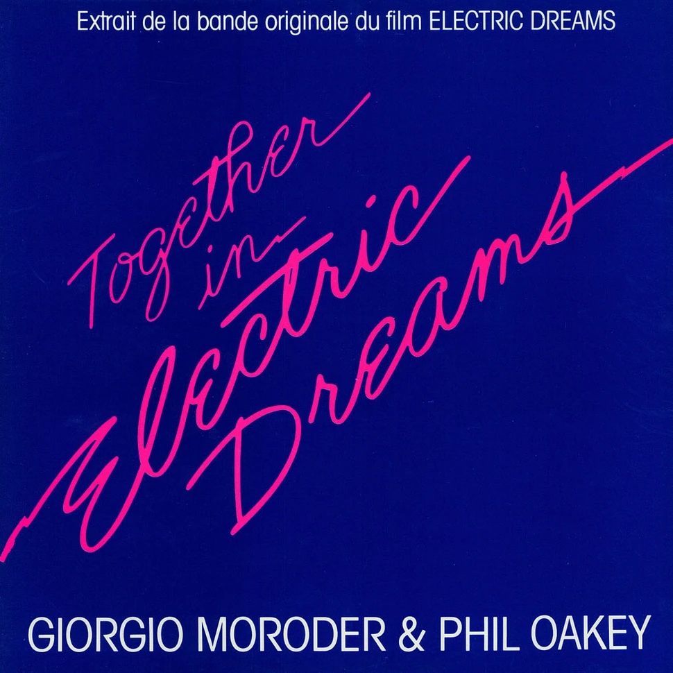 Giorgio Moroder & Philip Oakey - Together In Electric Dreams