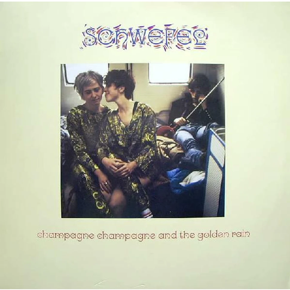 Schwefel - Champagne Champagne And The Golden Rain