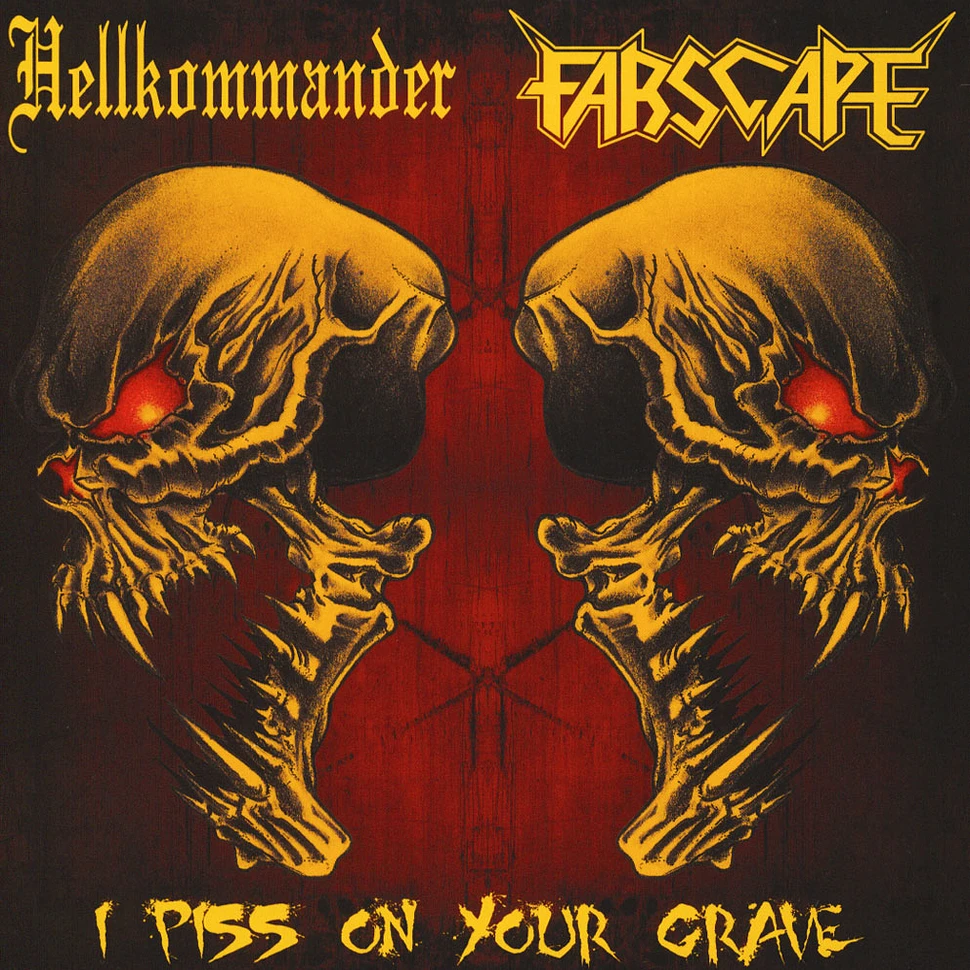 Hellkommander / Farscape - I Piss On Your Grave