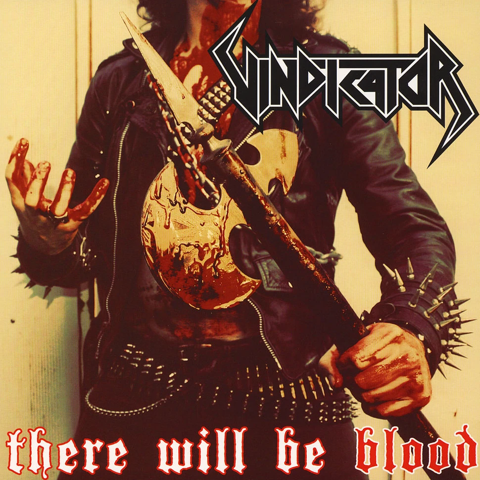 Vindicator - There Will Be Blood