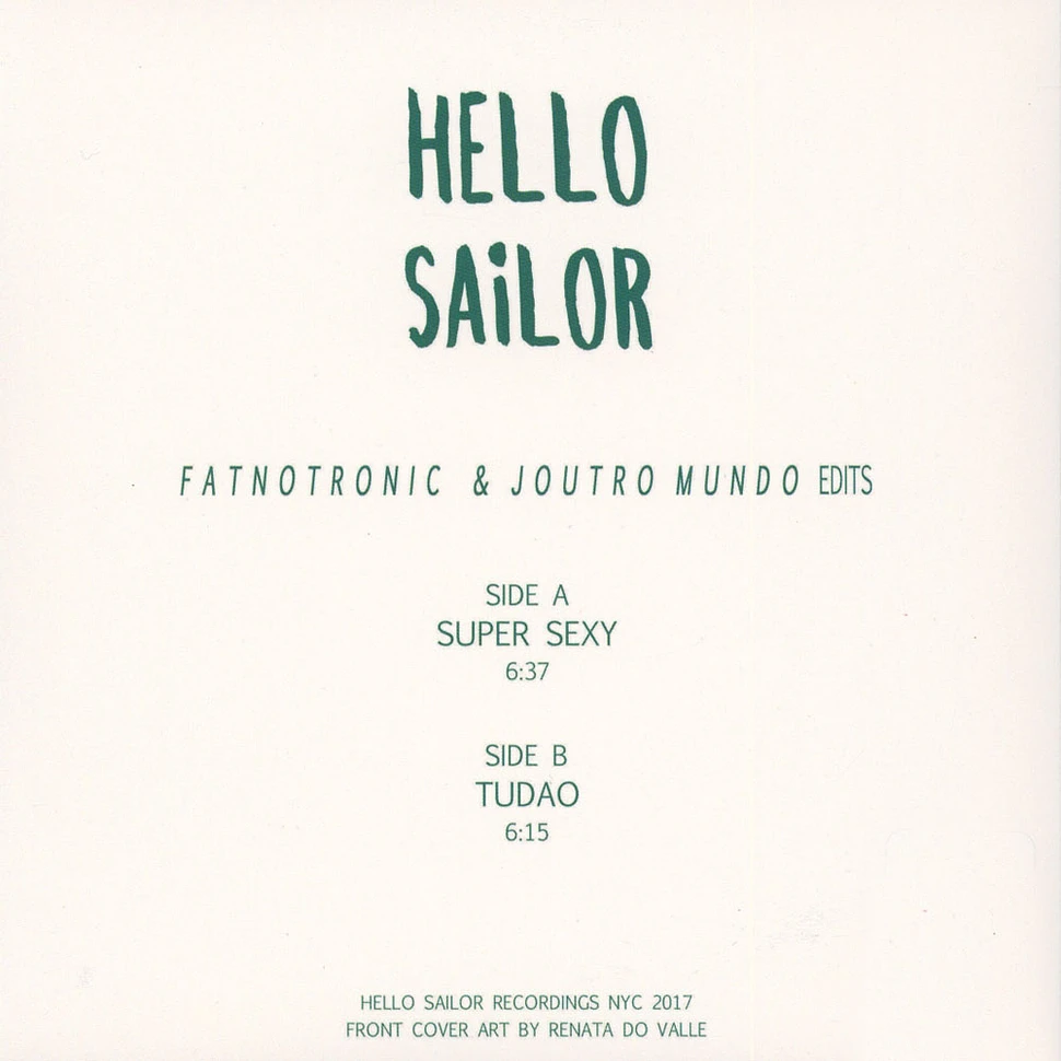 Hello Sailor - Fatnotronic & Joutro Mundo Edits