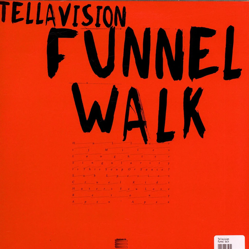 Tellavision - Funnel Walk
