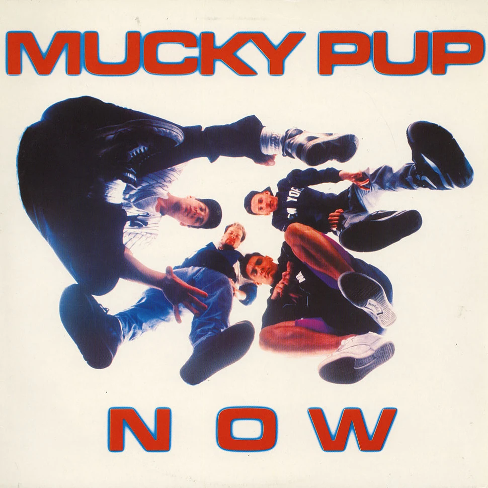 Mucky Pup - Now