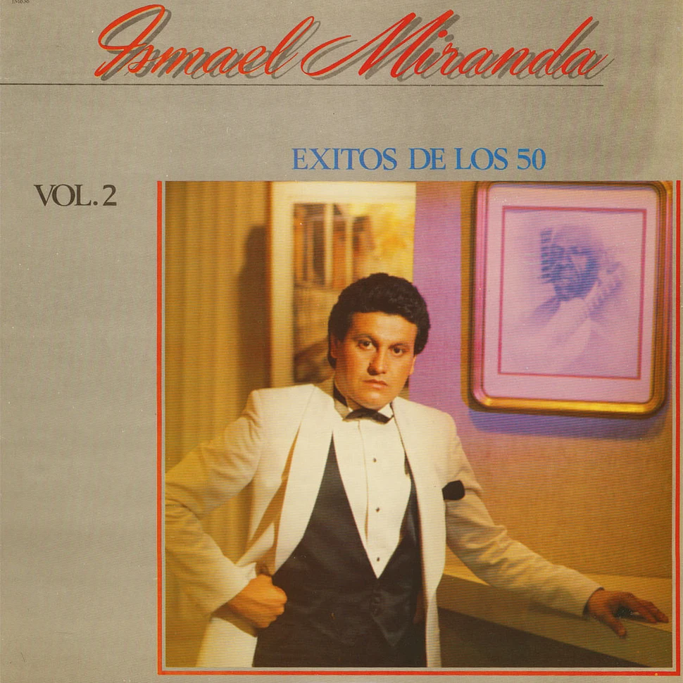 Ismael Miranda - Exitos De Los 50 Vol. 2