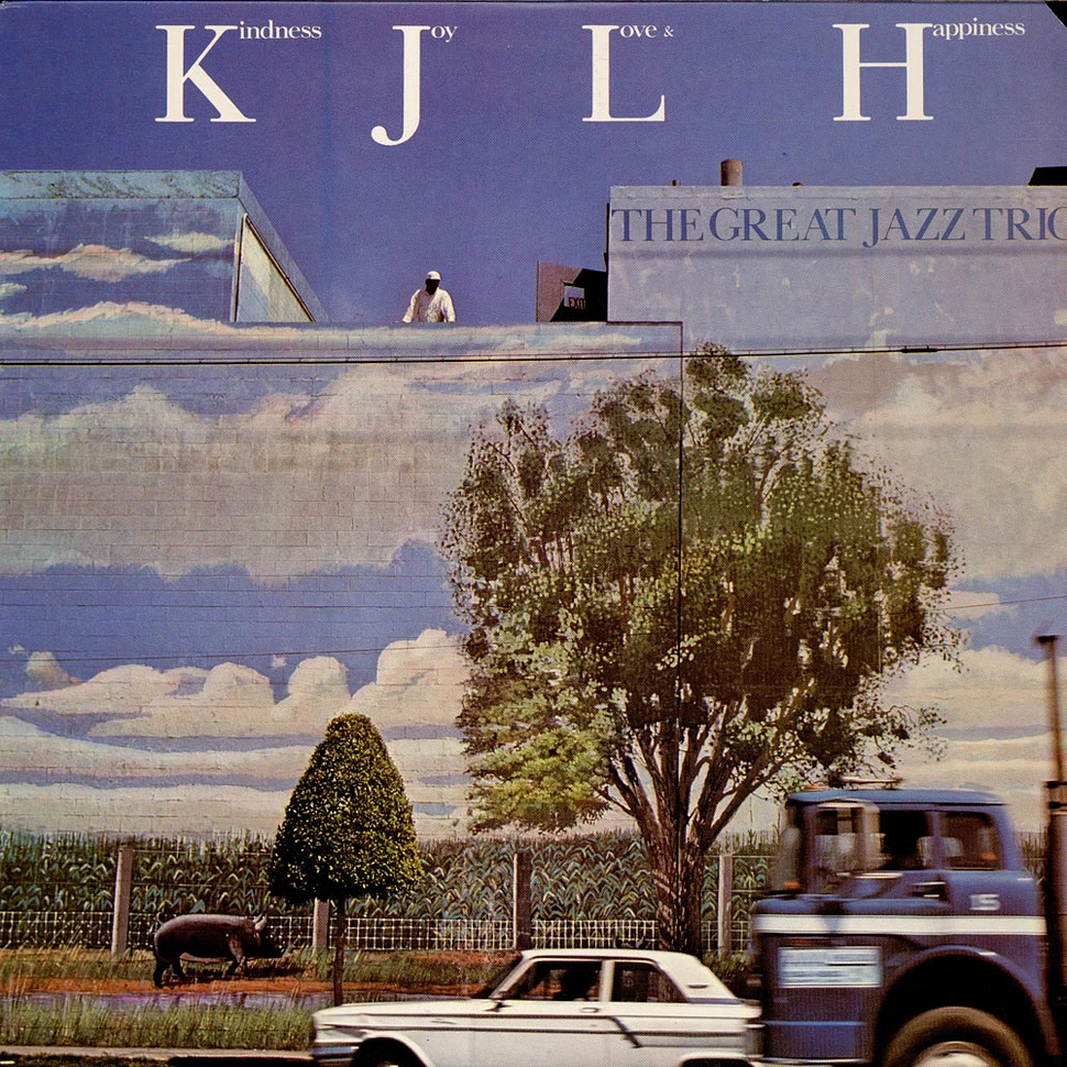 The Great Jazz Trio - Kindness, Joy, Love & Happiness