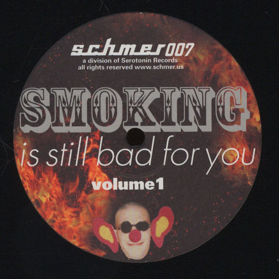 V.A. - Smoking Is Still Bad For You Volume 1