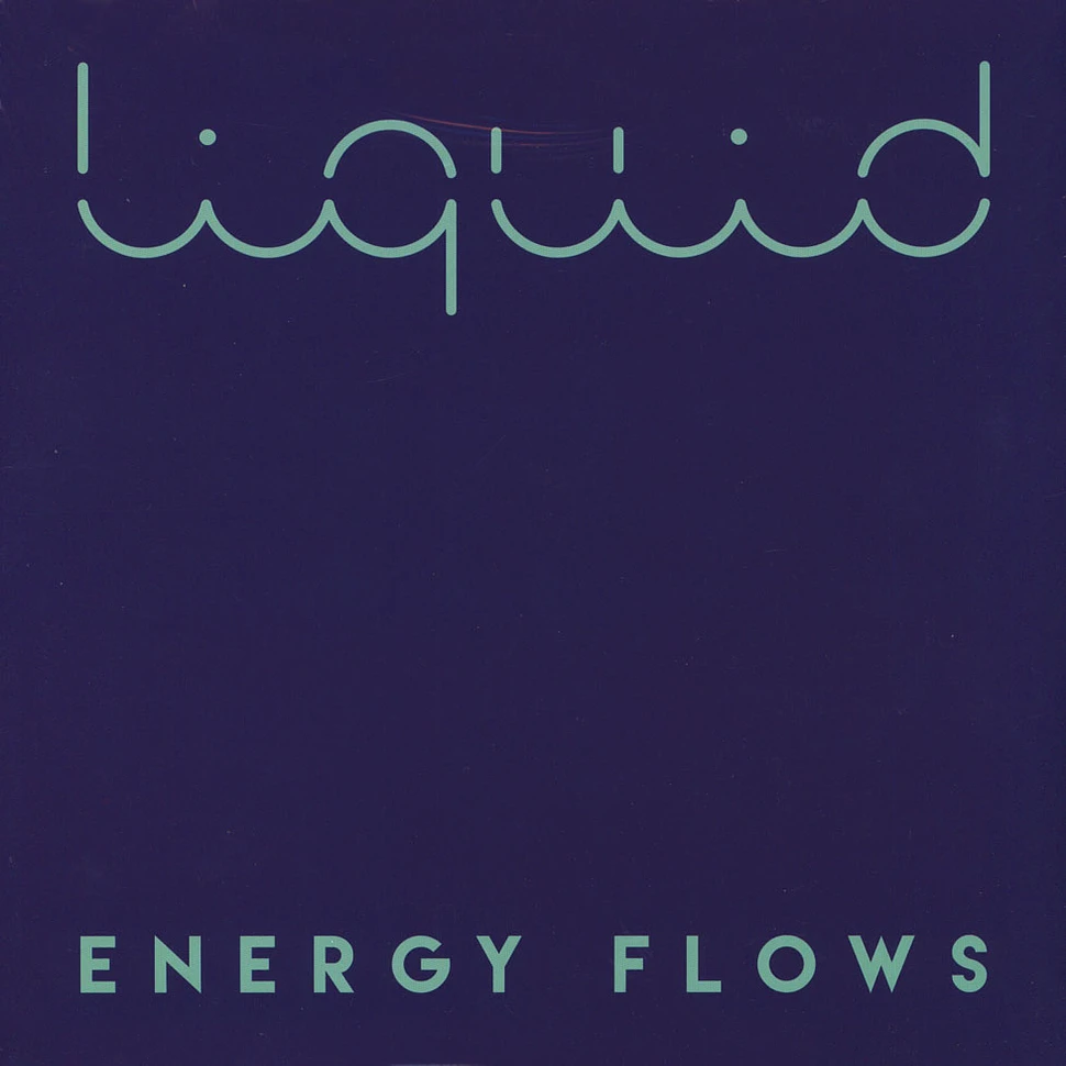 Liquid - Energy Flows