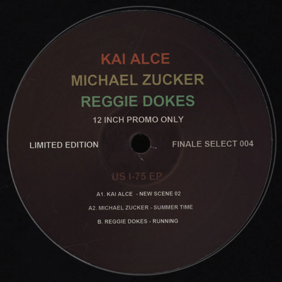 Kai Alce, Michael Zucker & Reggie Doke - US I-75 EP