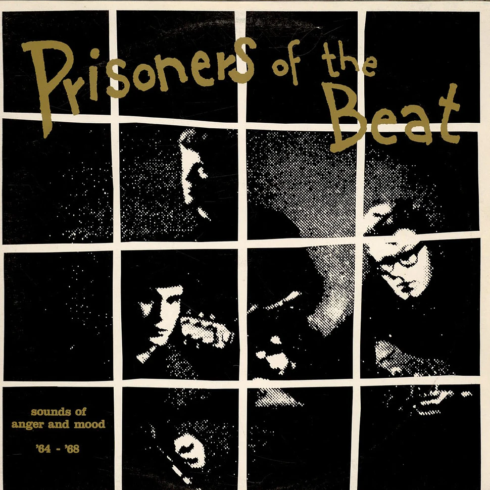 V.A. - Prisoners Of The Beat (Sounds Of Anger And Mood '64 - '68)
