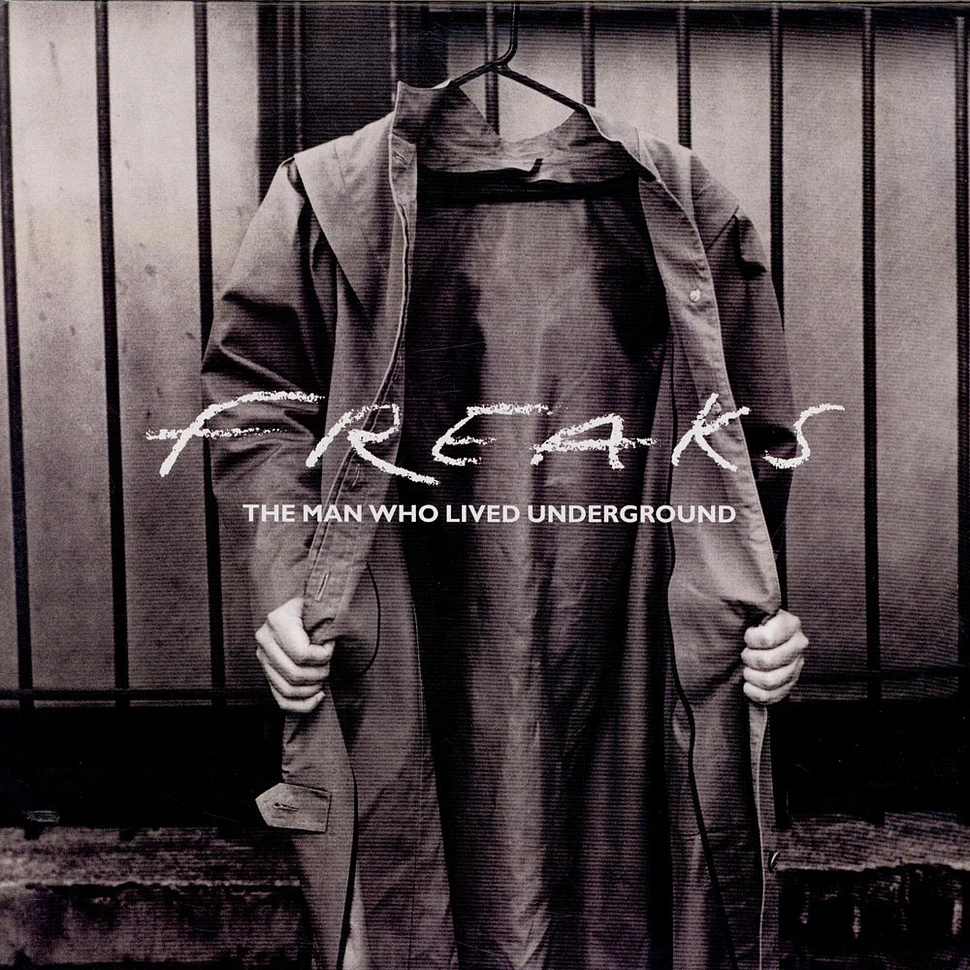 Freaks - The Man Who Lived Underground