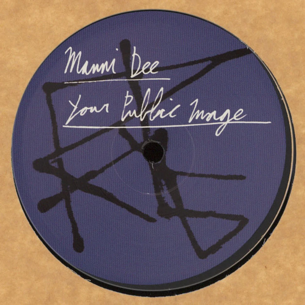 Manni Dee - Your Public Image EP