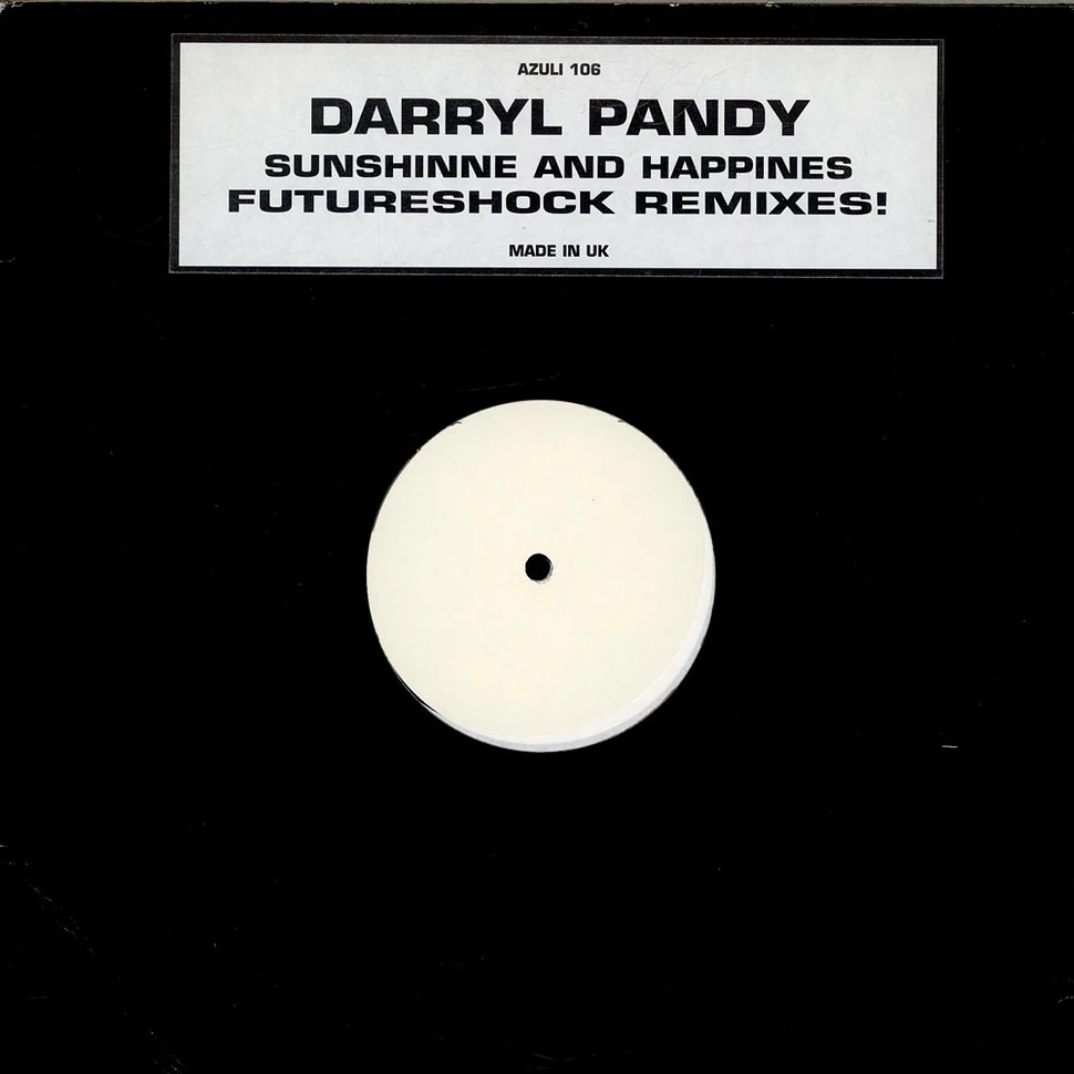 Darryl Pandy - Sunshine And Happiness (Futureshock Remixes!)