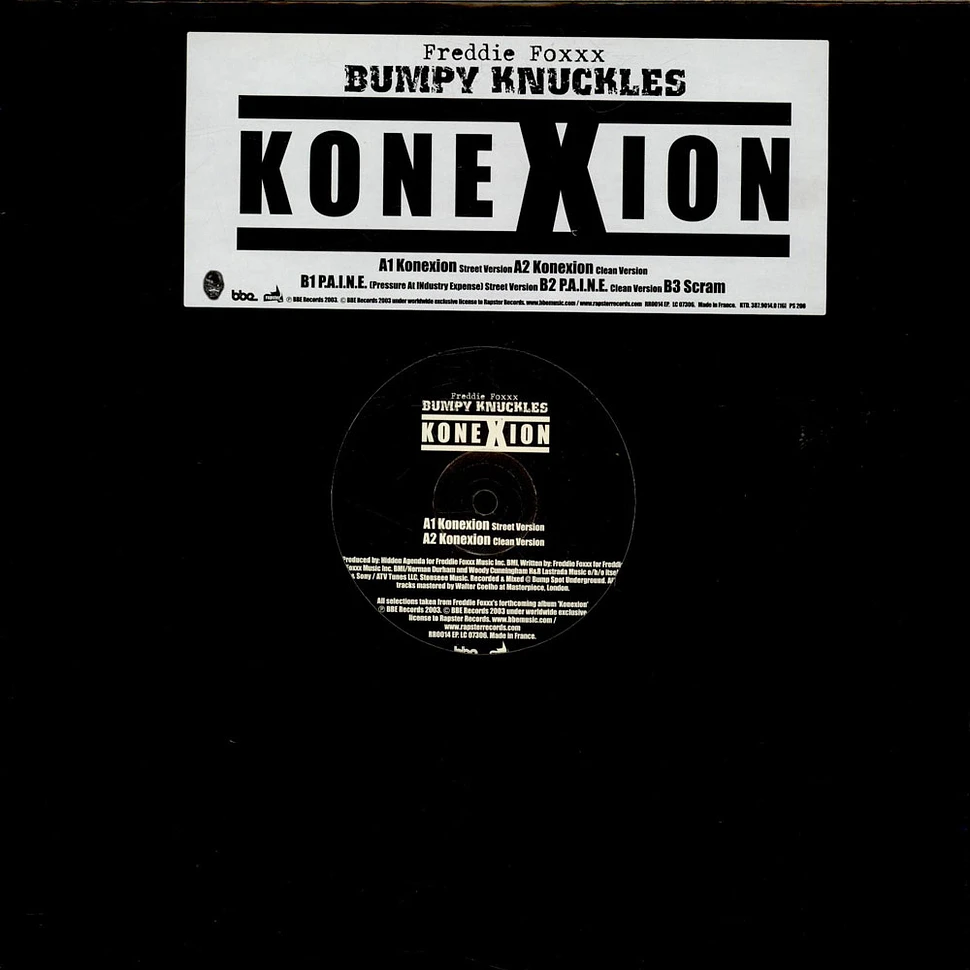 Freddie Foxxx / Bumpy Knuckles - Konexion / P.A.I.N.E. / Scram