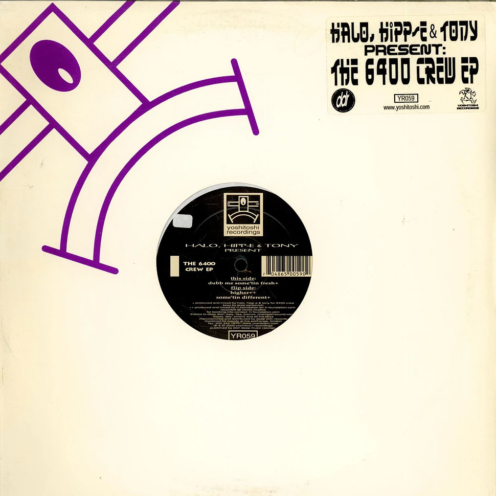 Halo, Hipp-E & Tony Present 6400 Crew - The 6400 Crew EP