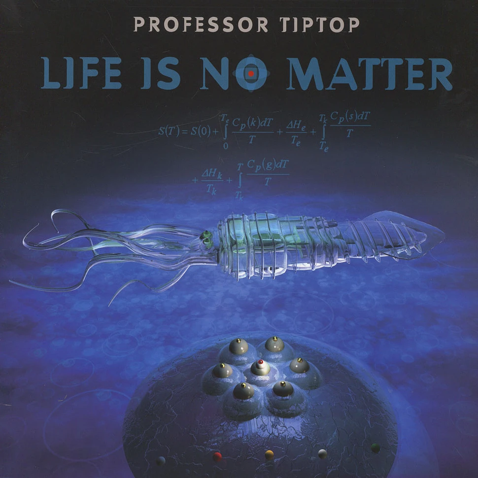 Professor Tip Top - Life Is No Matter