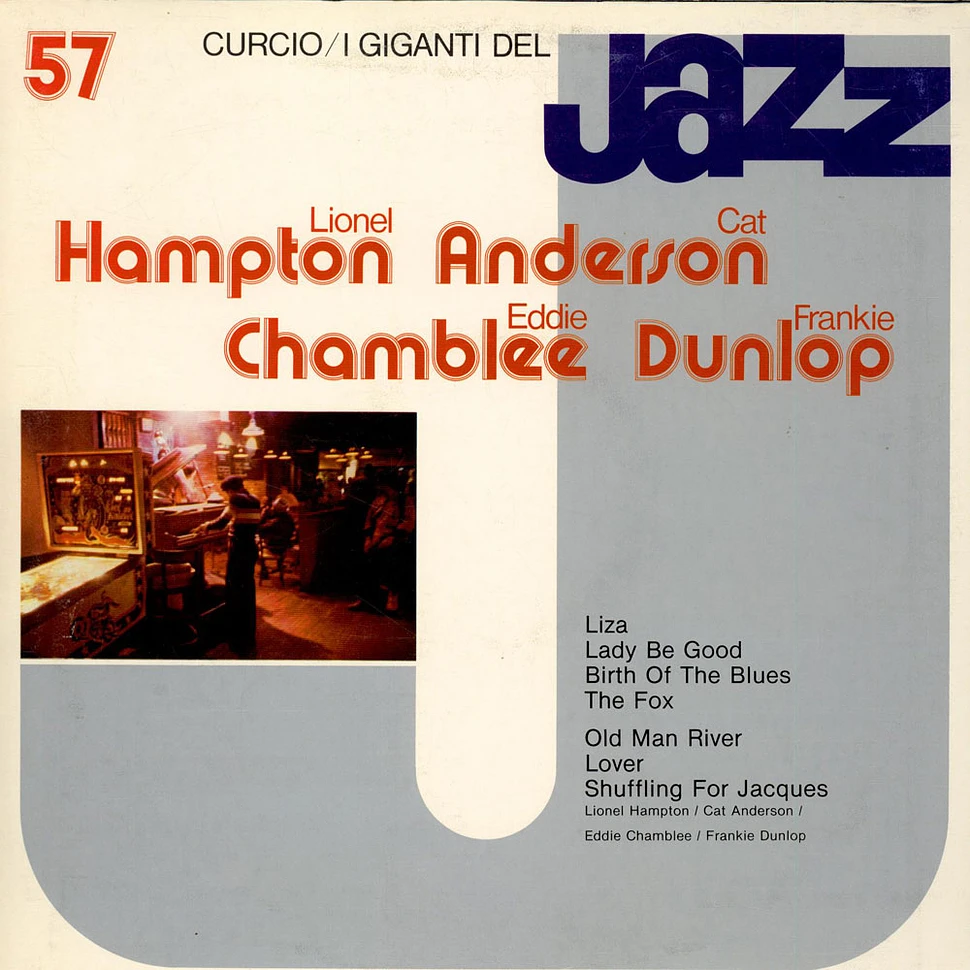 Lionel Hampton, Cat Anderson, Eddie Chamblee, Frankie Dunlop - I Giganti Del Jazz Vol. 57