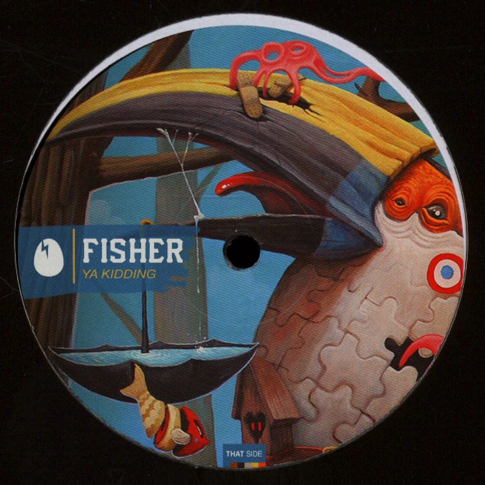Fisher - Ya Kidding