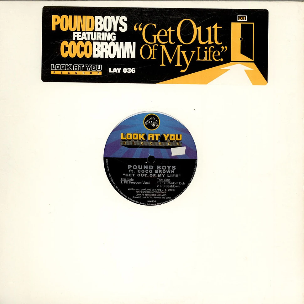 Pound Boys Featuring Coco Brown - Get Out Of My Life