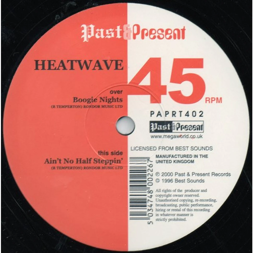 Heatwave - Boogie Nights / Ain't No Half Steppin'