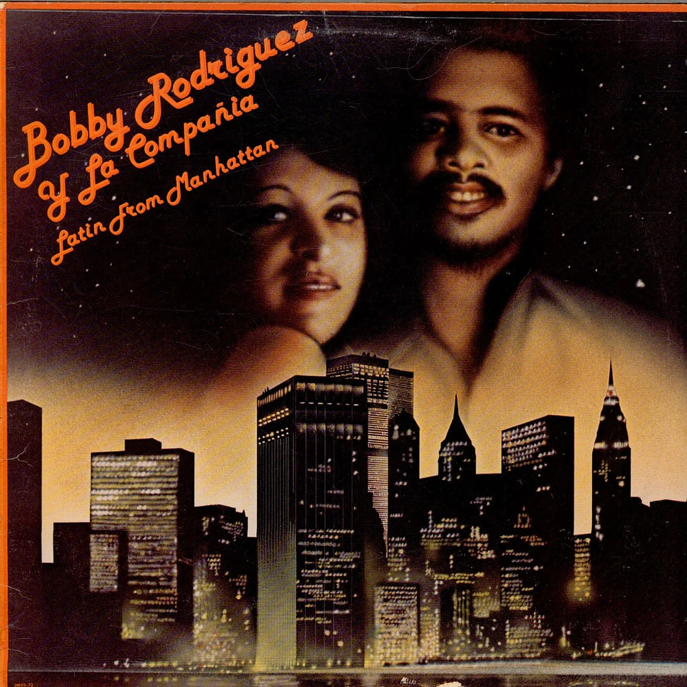 Bobby Rodríguez Y La Compañia - Latin From Manhattan
