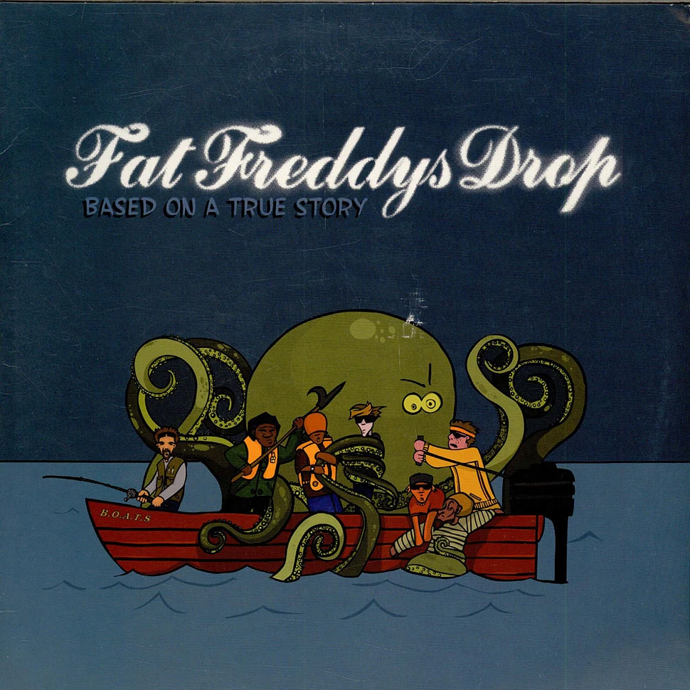 Fat Freddys Drop - Based On A True Story