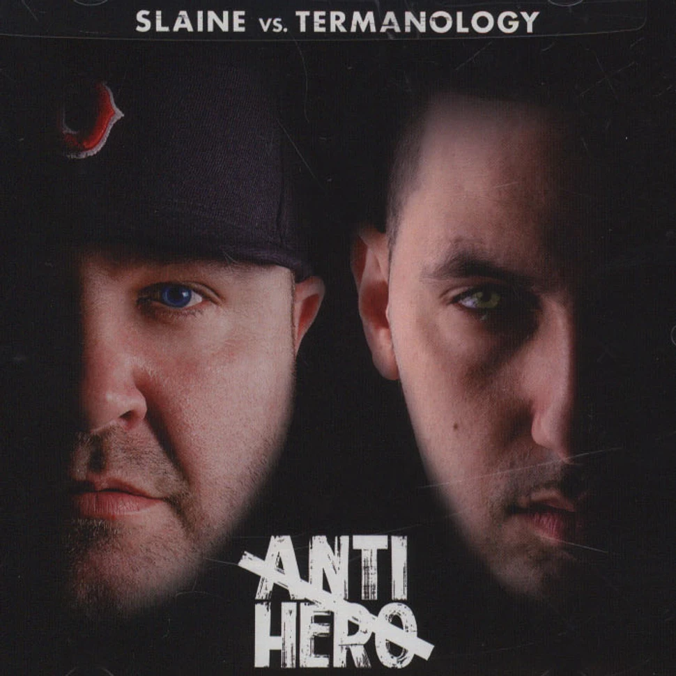 Slaine Vs. Termanology - Anti-Hero