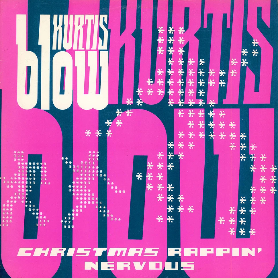 Kurtis Blow - Christmas Rappin' / Nervous