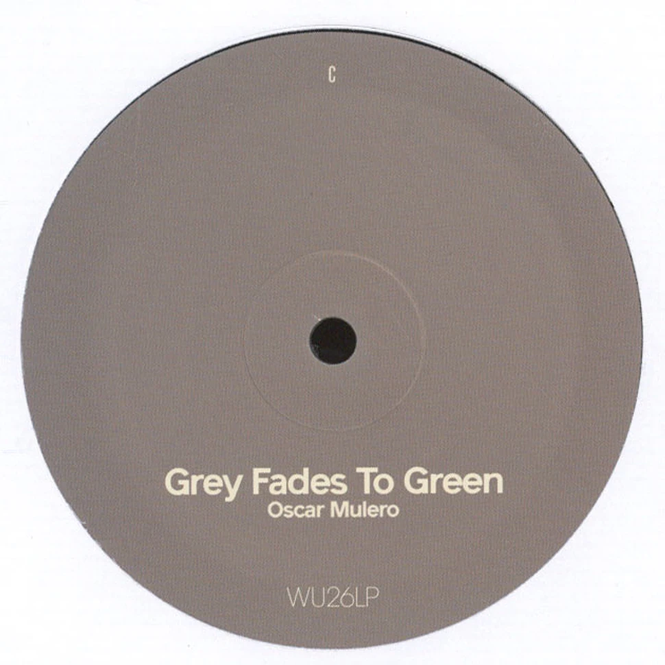 Oscar Mulero - Grey Fades To Green Disc 2