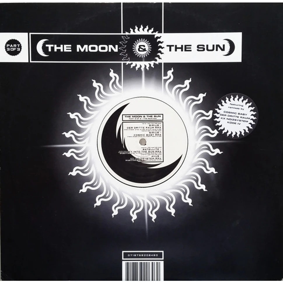 The Moon & The Sun - Part 3 Of 3