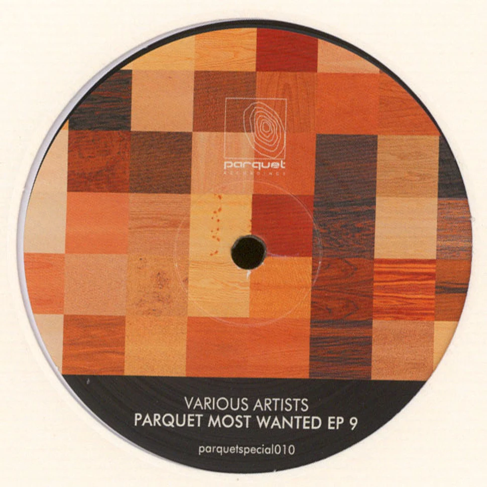 V.A. - Parquet Most Wanted EP 9