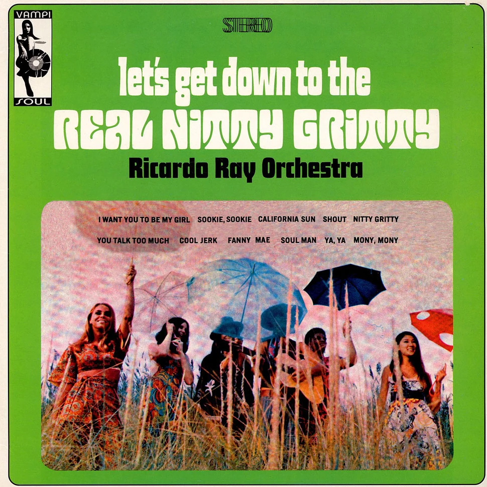 Ricardo Ray Orchestra - Let's Get Down To The Real Nitty Gritty