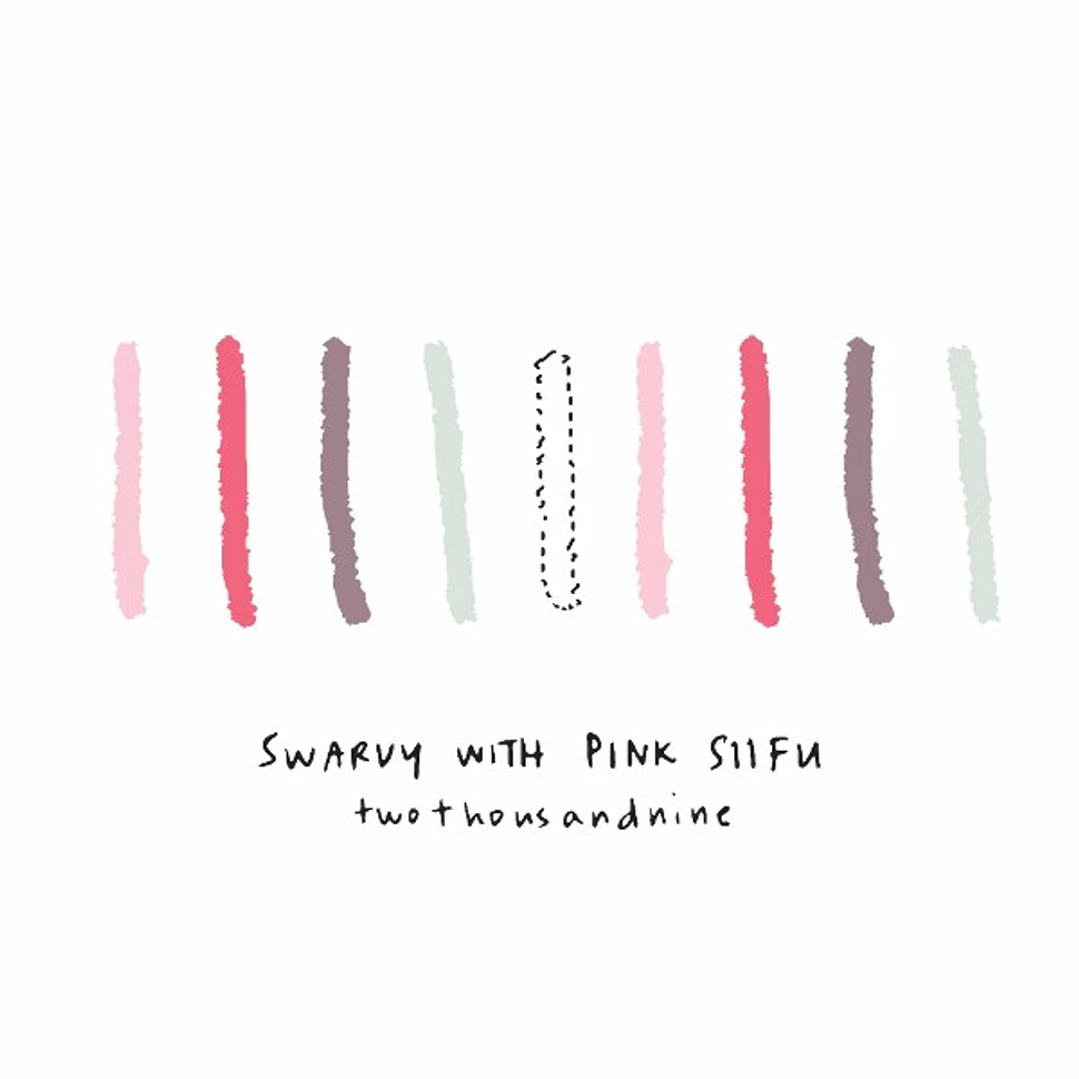 Swarvy with Pink Siifu - Twothousandnine