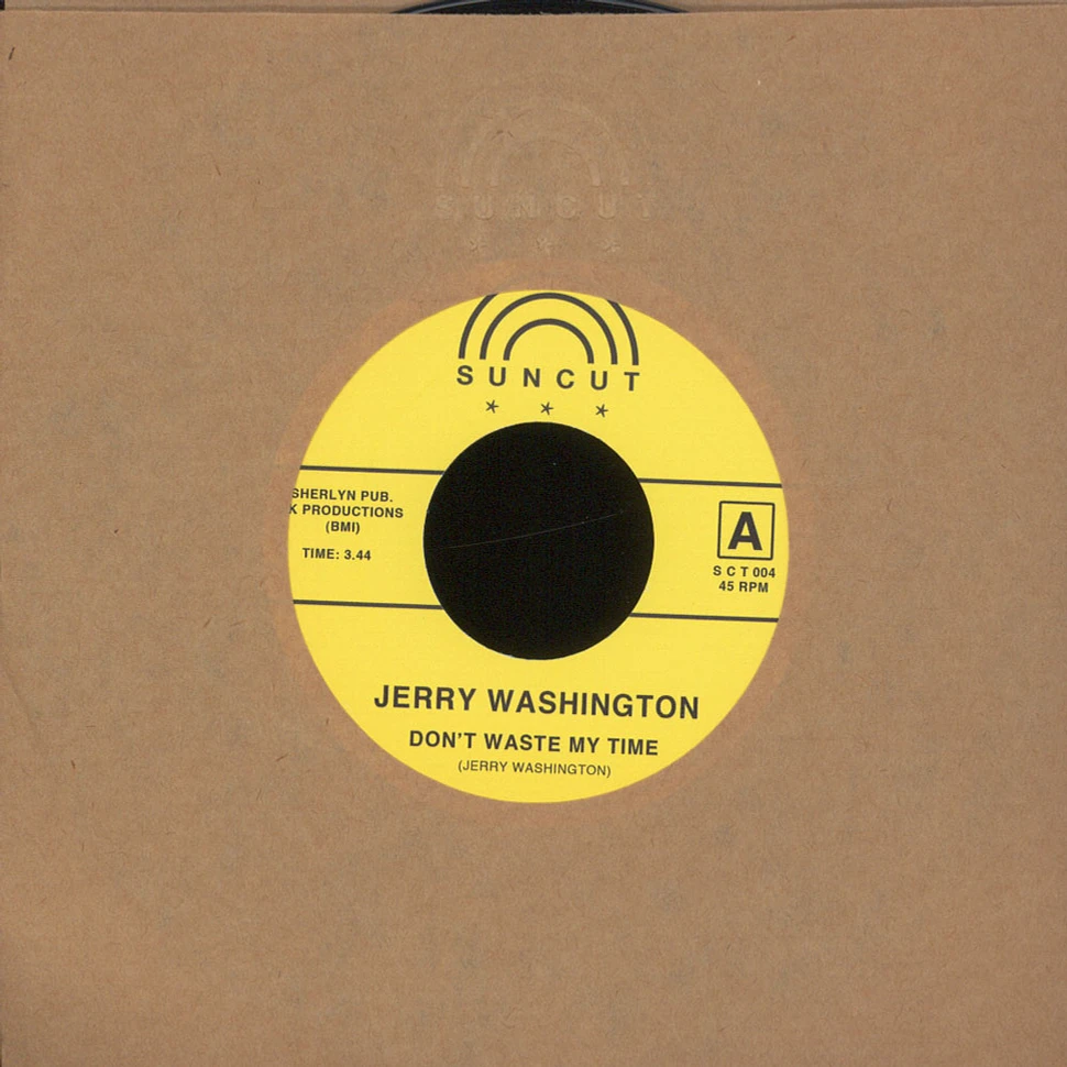 Jerry Washington / Timmy Thomas - Don't Waste My Time / It's What They Can't See