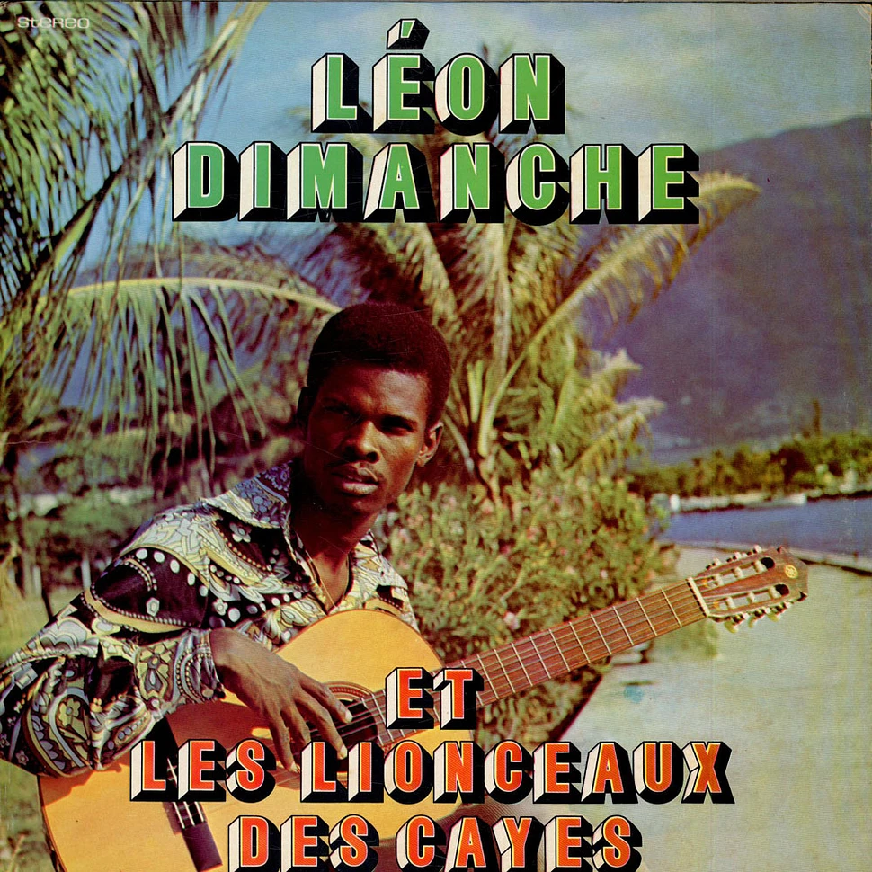 Leon Dimanche et Les Lionceaux Des Cayes - Léon Dimanche Et Les Lionceaux Des Cayes