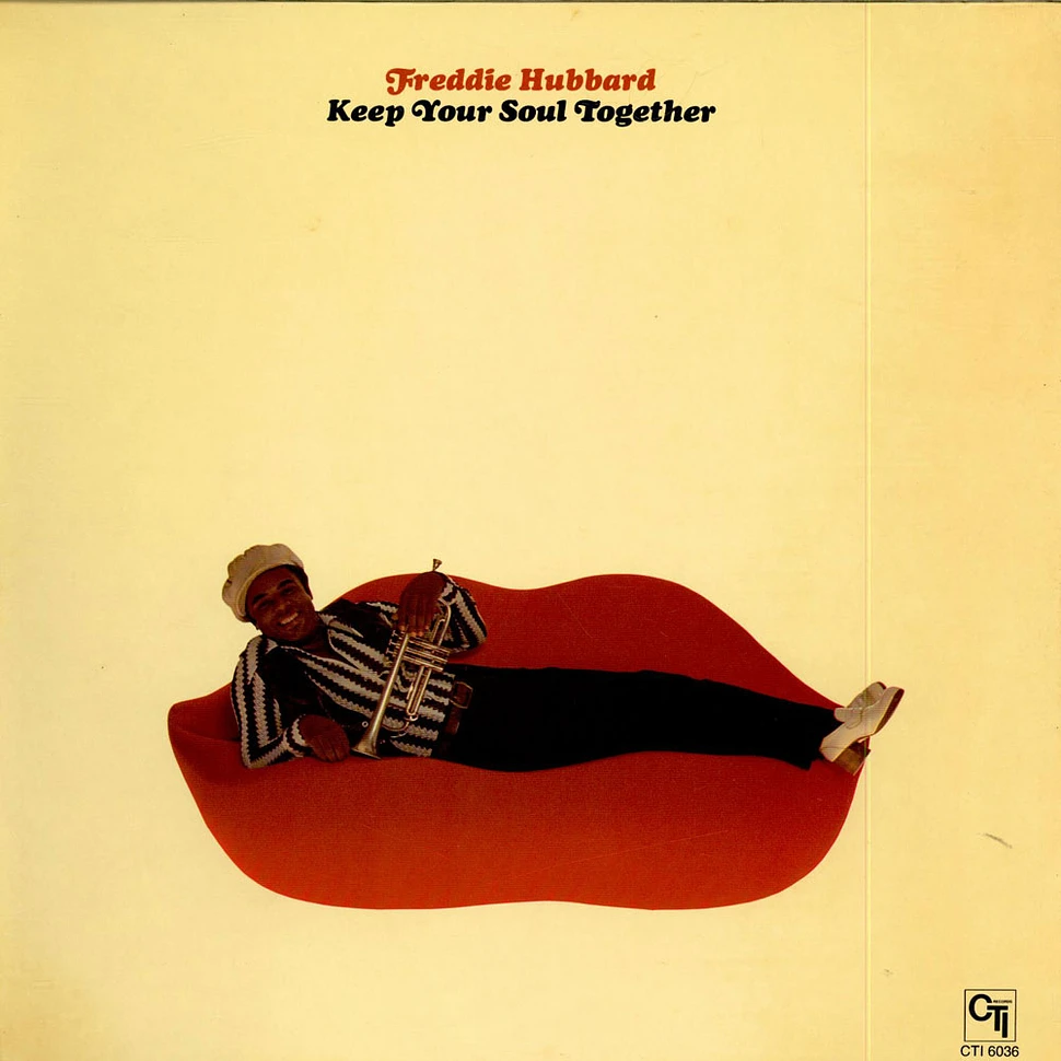 Freddie Hubbard - Keep Your Soul Together