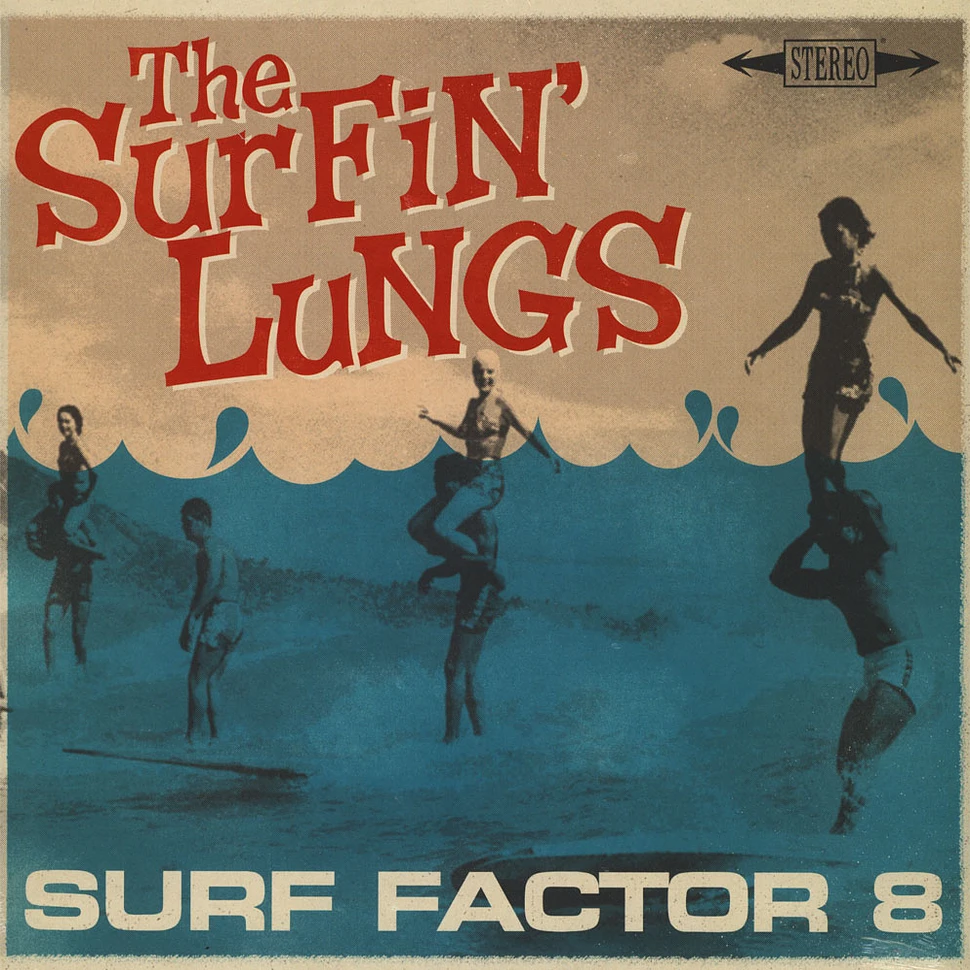 The Surfin' Lungs - Surf Factor 8