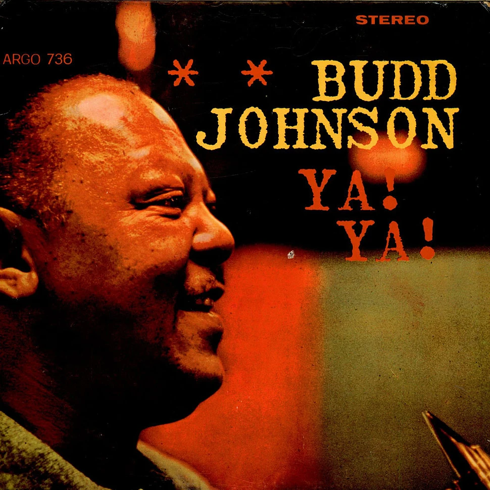 Budd Johnson - Ya! Ya!