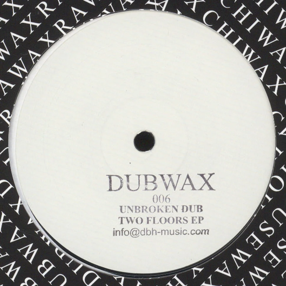 Unbroken Dub - Two Floors EP