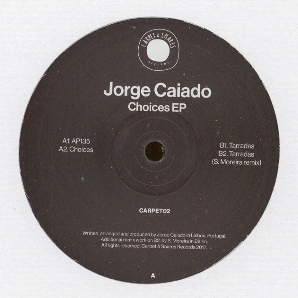 Jorge Caiado - Choices EP S. Moreira Remix