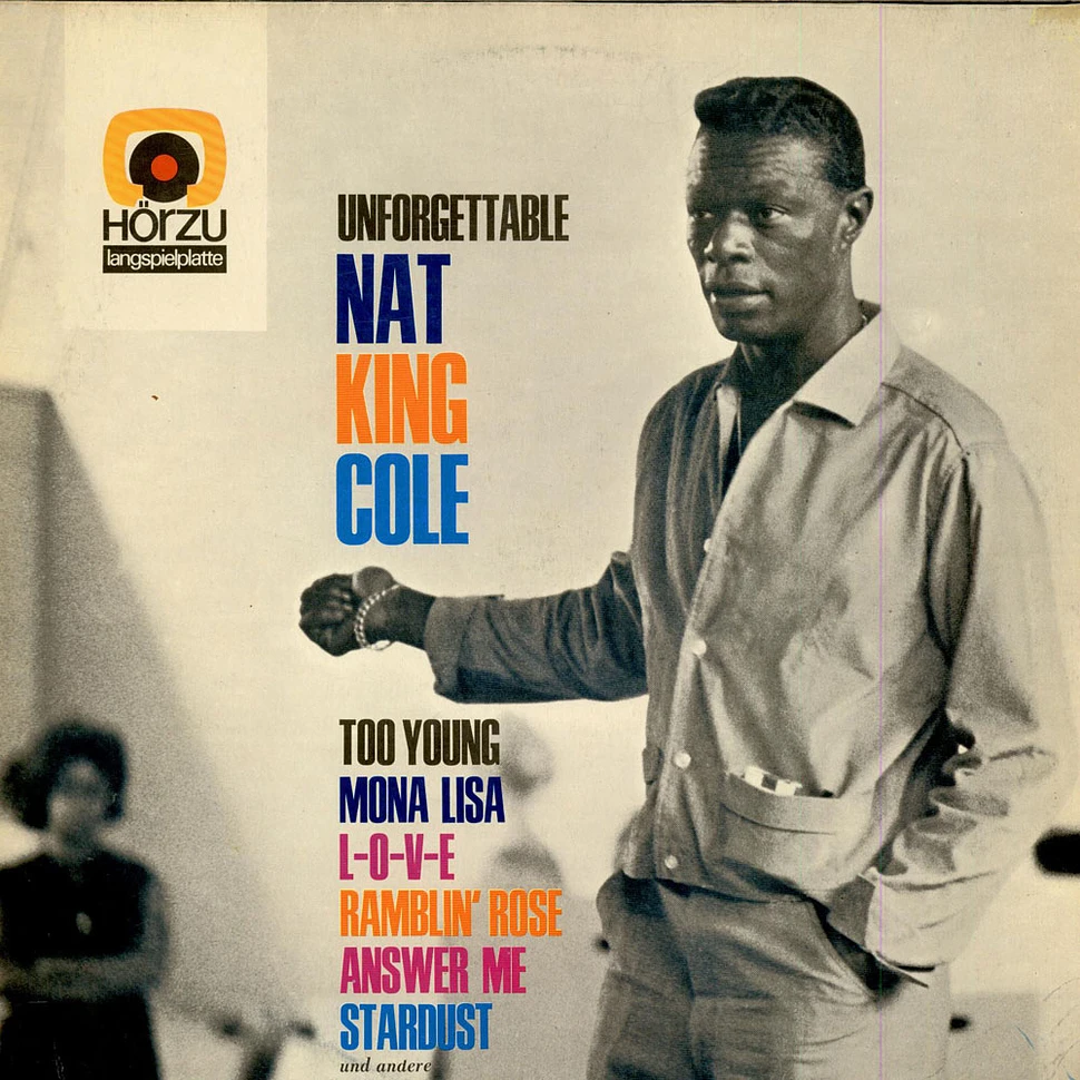 Nat King Cole - The Unforgettable Nat King Cole